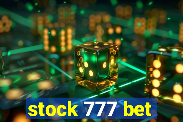 stock 777 bet